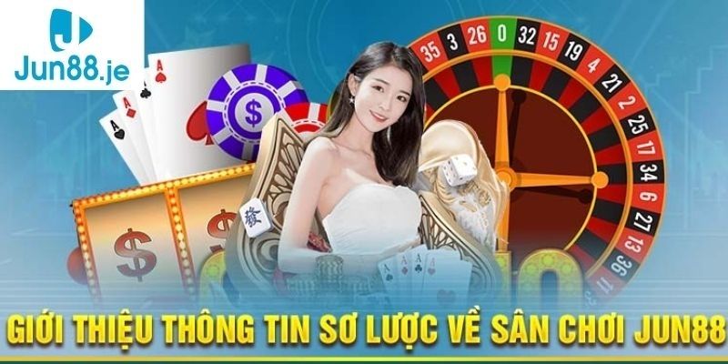 Nhà Cái Jun88 - Sân Chơi Cá Cược Uy Tín Bậc Nhất Châu Á